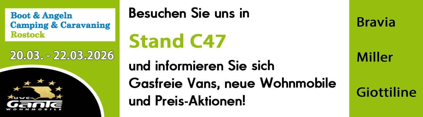 boot angeln camping caravaning rostock. Info - Besuchen Sie uns Stand C47 und informieren Sie sich über neue Gasfreie Vans, Wohnmobil Modelle und aktuelle Wohnmobil Aktionen. Anzeige Hintergrund weiß, grün und schwarz, Logo boot angeln camping caravaning rostock und Uwe Gante Logo. Texte weiß, grünb schwarz und blau.